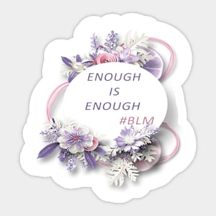 Enough is enough Sticker